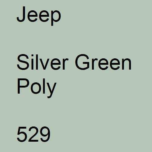 Jeep, Silver Green Poly, 529.